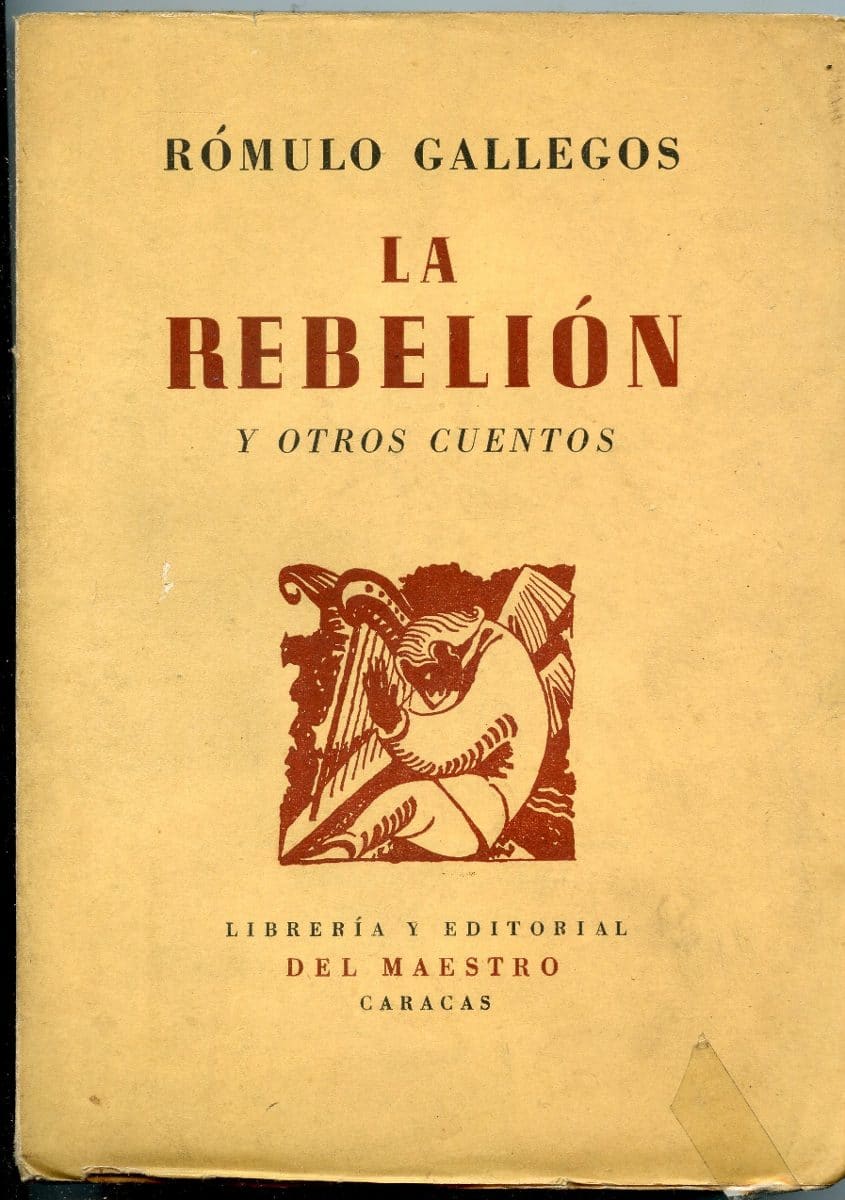 Romulo Gallegos Biografia Presidencia Caracteristica Y Mas