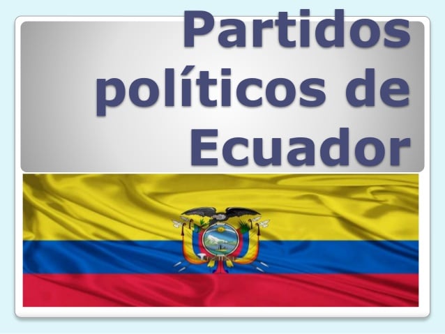 Partidos Políticos del Ecuador